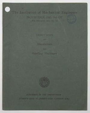 Image du vendeur pour Proceedings Volume 157: War Emergency Issue 32, 1947. Centenary lectures on manufacture and handling machinery. mis en vente par Lost and Found Books