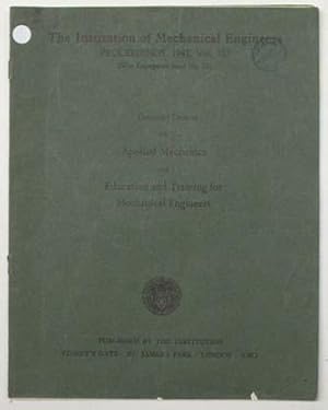 Image du vendeur pour Proceedings Volume 157: War Emergency Issue 31, 1947. Centenary lectures on applied mechanics and education and training for mechanical engineers. mis en vente par Lost and Found Books