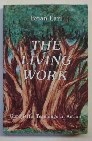 Seller image for The living work : Gurdjieff's teachings in action. for sale by Lost and Found Books