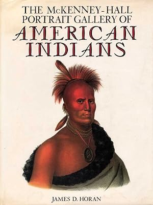 Bild des Verkufers fr The McKenney-Hall Portrait Gallery of American Indians. zum Verkauf von Buch von den Driesch