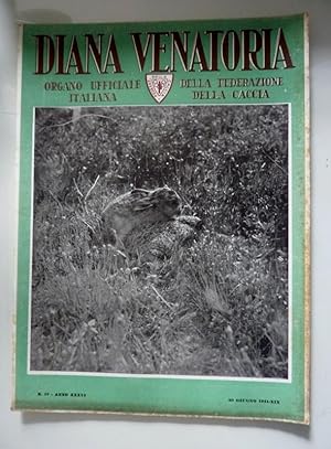 DIANA VENATORIA Organo Ufficiale della Federazione Italiana Italiana di Caccia n.12 Anno XXXVI 30...