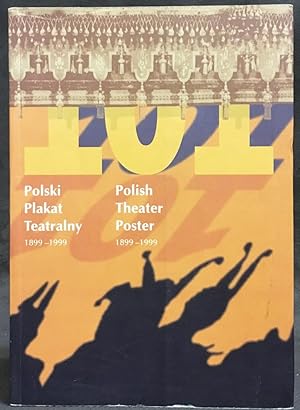 Bild des Verkufers fr Polish Theater Poster 1899-1999 (Polski Plakat Teatralny 1899-1999) zum Verkauf von Exquisite Corpse Booksellers