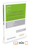 Seller image for Gua jurdica sobre la empresa familiar ( Papel + e-book ): Vas jurdicas de prevencin y gestin del conflicto en las sociedades familiares for sale by AG Library