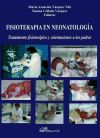 Fisioterapia en neonatología. Tratamiento fisioterápico y orientaciones a los padres