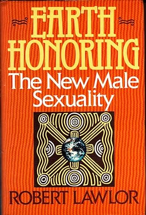 Seller image for Earth Honoring: The New Male Sexuality for sale by Booklover Oxford
