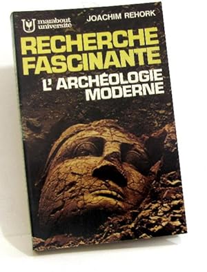 Seller image for Recherche fascinante l'archologie moderne for sale by crealivres