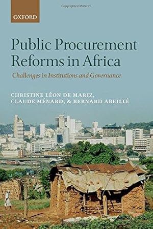 Imagen del vendedor de Public Procurement Reforms in Africa: Challenges in Institutions and Governance a la venta por Bellwetherbooks