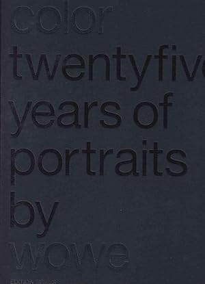 Immagine del venditore per Color. Twenty Five Years Of Portraits By Wowe venduto da Stefan Schuelke Fine Books