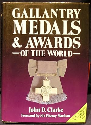 Seller image for Gallantry Medals and Awards of the World for sale by powellbooks Somerset UK.