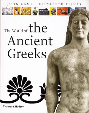 Imagen del vendedor de The World of the Ancient Greeks. With 376 illustrations in color. a la venta por Centralantikvariatet