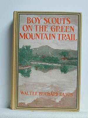BOY SCOUTS ON THE GREEN MOUNTAIN TRAIL