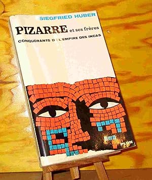 Image du vendeur pour PIZARRE ET SES FRERES CONQUERANTS DE L'EMPIRE DES INCAS mis en vente par Livres 113