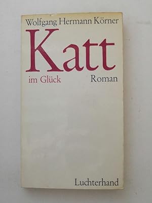 Bild des Verkufers fr Katt im Glck zum Verkauf von ANTIQUARIAT Franke BRUDDENBOOKS