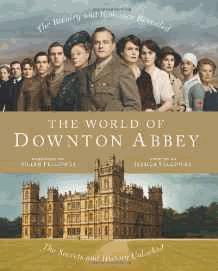 Bild des Verkufers fr The World of Downton Abbey zum Verkauf von Alpha 2 Omega Books BA