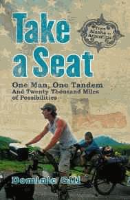 Seller image for Take a Seat: One Man, One Tandem and Twenty-Thousand Miles of Possibilities for sale by Alpha 2 Omega Books BA