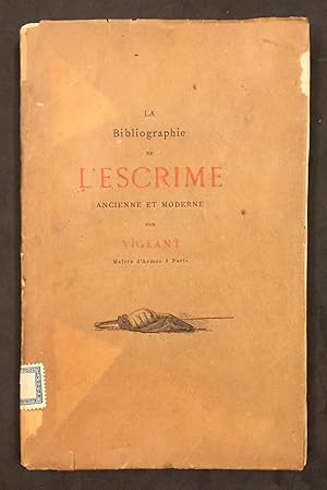 La Bibliographie de L' Escrime Ancienne et Moderne