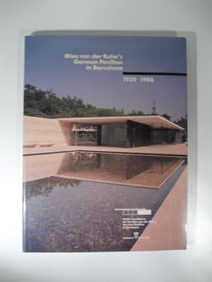 Mies Van Der Rohe's. German Pavilion in Barcelona. 1929 - 1986