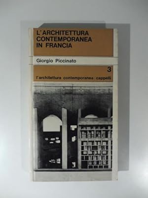 Image du vendeur pour L'architettura contemporanea in Francia mis en vente par Coenobium Libreria antiquaria