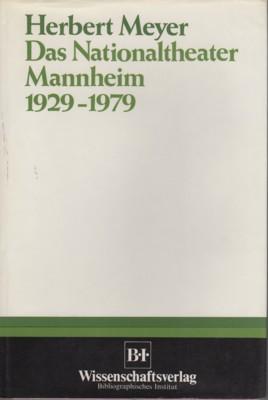 Bild des Verkufers fr Das Nationaltheater Mannheim : 1929 - 1979. Forschungen zur Geschichte Mannheims und der Pfalz ; Bd. 7. zum Verkauf von Galerie Joy Versandantiquariat  UG (haftungsbeschrnkt)