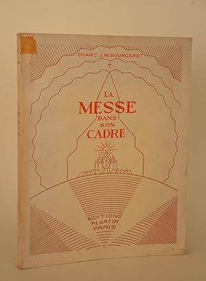 Image du vendeur pour La messe Dans Son Cadre mis en vente par Librairie Raimbeau