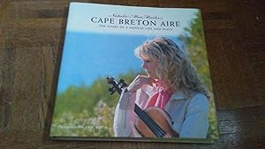 Seller image for NATALIE MACMASTER'S CAPE BRETON AIRE The Story of a Musical Life & Place for sale by Paraphernalia Books 'N' Stuff