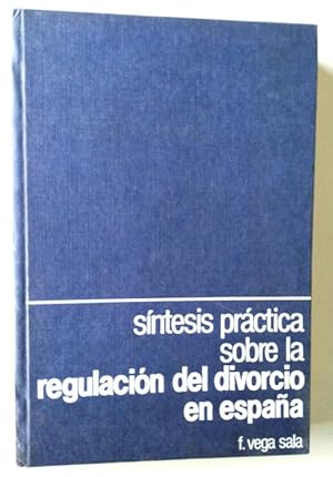 Imagen del vendedor de Sntesis prctica sobre la regulacin del divorcio en Espaa a la venta por Librera Salvalibros Express