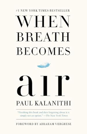 Imagen del vendedor de When Breath Becomes Air a la venta por AHA-BUCH GmbH