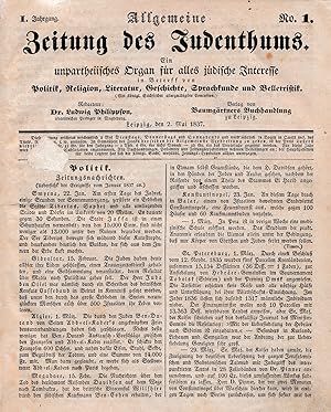 Bild des Verkufers fr ALLGEMEINE ZEITUNG DES JUDENTHUMS: EIN UNPARTHEIISCHES ORGAN FR ALLES JDISCHE INTERESSE IN BETREFF VON POLITIK, RELIGION, LITERATUR, GESCHICHTE, SPRACHKUNDE UND BELLETRISTIK: VOL. I NO. 1-114, COMPLETE THIS VOLUME zum Verkauf von Dan Wyman Books, LLC