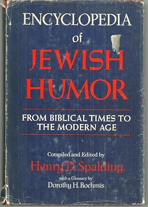 Image du vendeur pour ENCYCLOPEDIA OF JEWISH HUMOR From Biblical Times to the Modern Age mis en vente par Gibson's Books