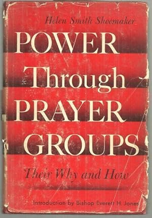 Seller image for POWER THROUGH PRAYER GROUPS Their why and How for sale by Gibson's Books
