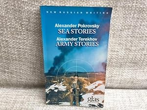 Seller image for 'Sea Stories' by Alexander Pokrovsky and 'Army Stories' by Alexander Terekhov (Glas New Russian Writing) for sale by Anytime Books