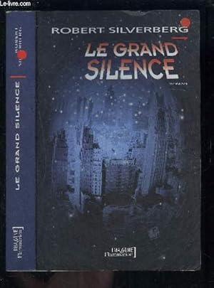 Image du vendeur pour LE GRAND SILENCE mis en vente par Le-Livre