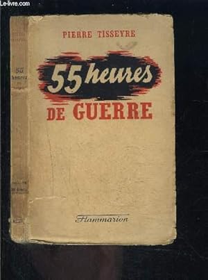 Image du vendeur pour 55 HEURES DE GUERRE mis en vente par Le-Livre
