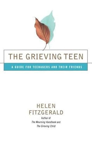 Seller image for The Grieving Teen: A Guide for Teenagers and Their Friends (Paperback) for sale by Grand Eagle Retail