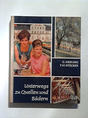 Imagen del vendedor de Unterwegs zu Quellen und Bdern. a la venta por Buecherhof