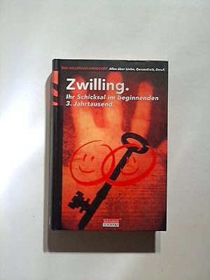 Zwilling: Ihr Schicksal im beginnenden 3. Jahrtausend.