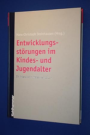 Entwicklungsstörungen im Kindes- und Jugendalter : ein interdisziplinäres Handbuch