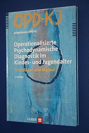 Operationalisierte psychodynamische Diagnostik im Kindes- und Jugendalter : Grundlagen und Manual