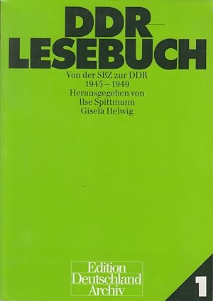 Bild des Verkufers fr DDR-Lesebuch; Teil: 1., Von der SBZ zur DDR : 1945 - 1949. zum Verkauf von Allguer Online Antiquariat