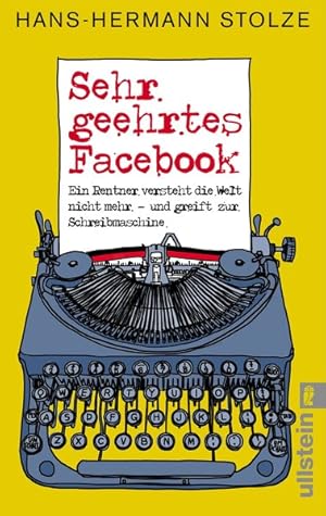 Sehr geehrtes Facebook!: Ein Rentner versteht die Welt nicht mehr - und greift zur Schreibmaschine