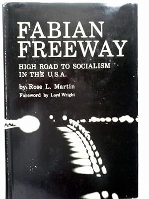 Seller image for Fabian Freeway High Road to Socialism in the U.S.A for sale by Herr Klaus Dieter Boettcher