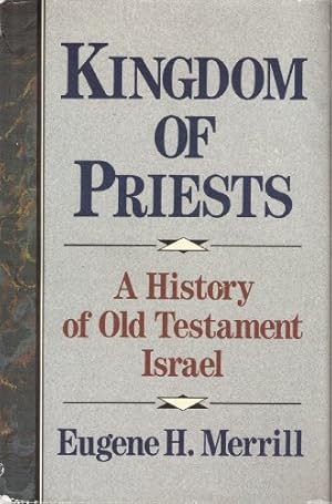 Bild des Verkufers fr Kingdom of Priests: A History of the Old Testament Israel zum Verkauf von Herr Klaus Dieter Boettcher