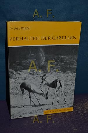 Image du vendeur pour Verhalten der Gazellen : Die neue Brehm-Bcherei - 373. mis en vente par Antiquarische Fundgrube e.U.