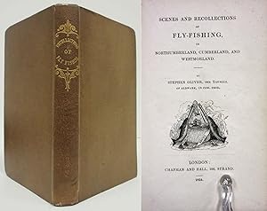 Image du vendeur pour SCENES AND RECOLLECTIONS OF FLY-FISHING IN NORTHUMBERLAND, CUMBERLAND AND WESTMORLAND mis en vente par Nick Bikoff, IOBA