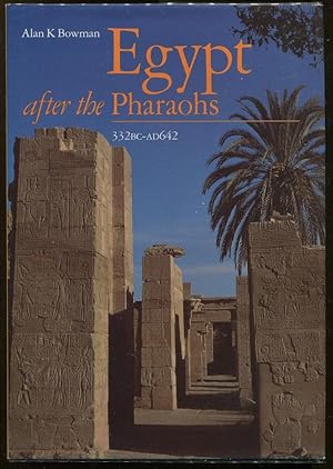 Bild des Verkufers fr Egypt after the Pharaohs; 332 BC-AD 642 from Alexander to the Arab Conquest zum Verkauf von Evening Star Books, ABAA/ILAB