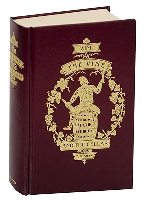 Seller image for Wine, The Vine and The Cellar for sale by Jeff Hirsch Books, ABAA