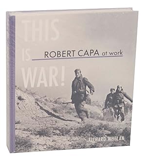 Immagine del venditore per Robert Capa at Work: This is War Photographs 1936-1945 venduto da Jeff Hirsch Books, ABAA