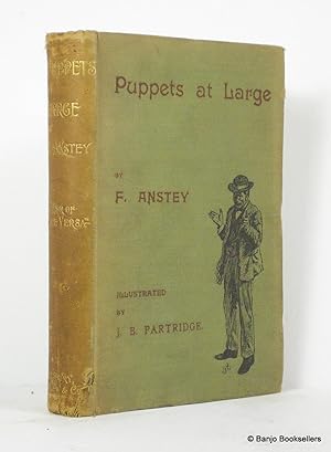 Seller image for Puppets at Large: Scenes and Subjects from Mr. Punch's Show for sale by Banjo Booksellers, IOBA