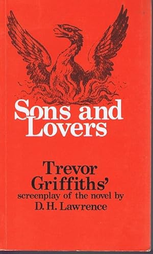 Seller image for Sons and Lovers: Trevor Griffiths' Screenplay of the Novel by D.H. Lawrence for sale by Lazy Letters Books