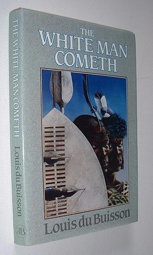 Seller image for The White Man Cometh for sale by Pauline Harries Books